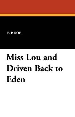 Book cover for Miss Lou and Driven Back to Eden