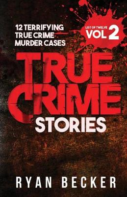 Cover of True Crime Stories Volume 2