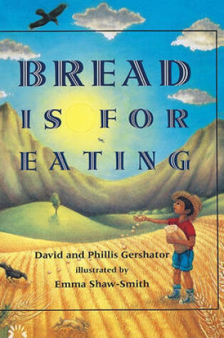 Cover of Bread Is for Eating/El Pan Es Para Comer