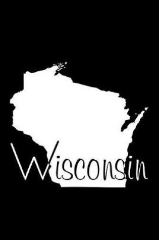 Cover of Wisconsin - Black Lined Notebook with Margins