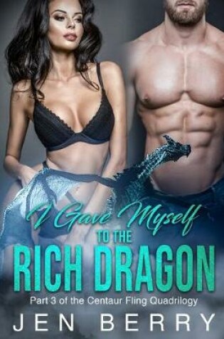 Cover of I Gave Myself to the Rich Dragon