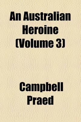 Book cover for An Australian Heroine (Volume 3)