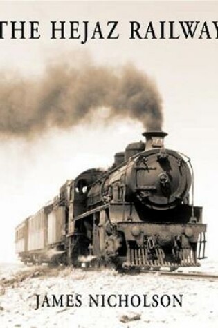 Cover of The Hejaz Railway