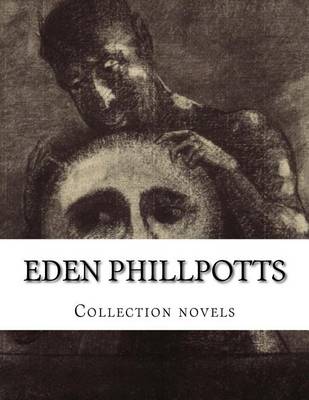 Book cover for Eden Phillpotts, Collection Novels