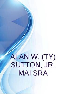 Book cover for Alan W. (Ty) Sutton, Jr. Mai Sra, Owner - Partner at Colvin, Sutton, Winters and Associates