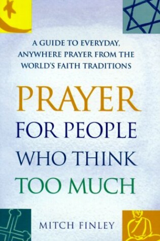 Cover of Prayer for People Who Think Too Much