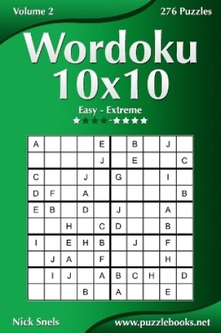 Cover of Wordoku 10x10 - Easy to Extreme - Volume 2 - 276 Puzzles