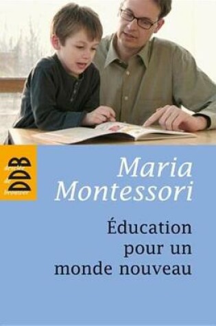 Cover of Education Pour Un Monde Nouveau