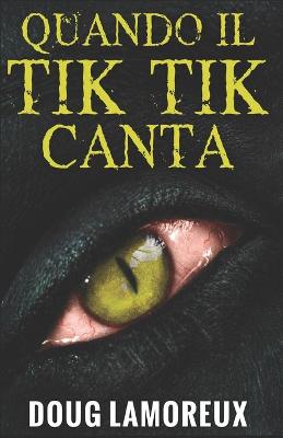 Book cover for Quando il Tik Tik Canta