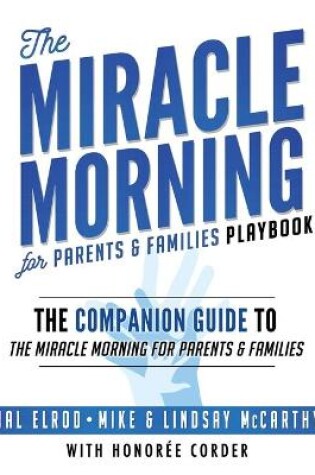 Cover of The Miracle Morning for Parents and Families Playbook