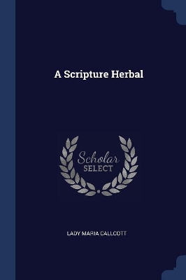 Book cover for A Scripture Herbal