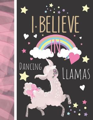 Book cover for I Believe In Dancing Llamas