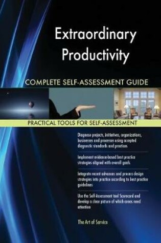 Cover of Extraordinary Productivity Complete Self-Assessment Guide