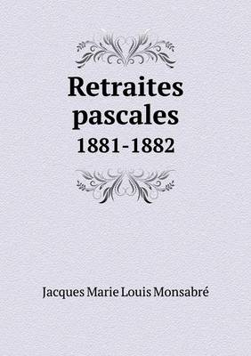 Book cover for Retraites pascales 1881-1882