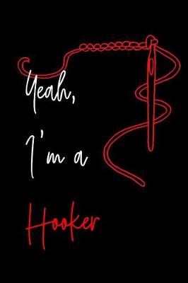 Book cover for Yeah, I'm a Hooker