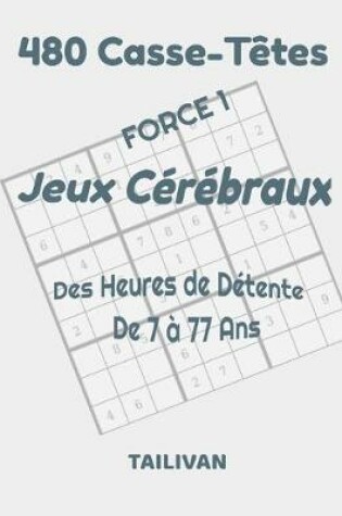 Cover of 480 Casse-Têtes Jeux Cérébraux Force 1