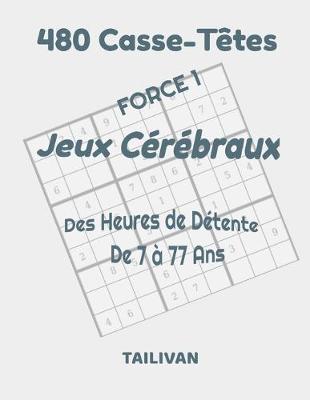 Book cover for 480 Casse-Têtes Jeux Cérébraux Force 1