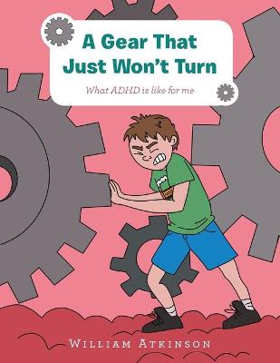 Book cover for A Gear That Just Won't Turn