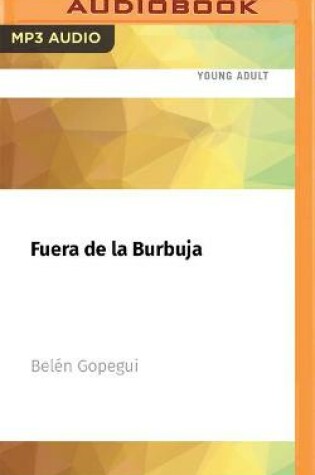 Cover of Fuera de la Burbuja