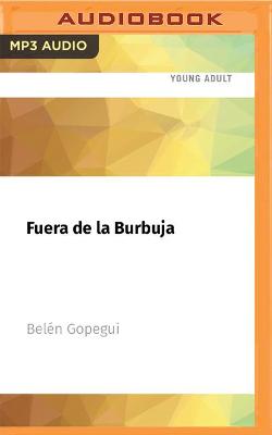 Book cover for Fuera de la Burbuja