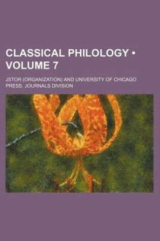 Cover of Classical Philology Volume 7