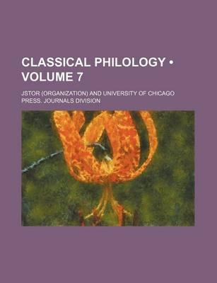 Book cover for Classical Philology Volume 7