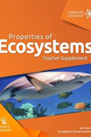 Cover of Properties of Ecosystems Teacher Supplement