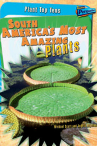 Cover of South America's Most Amazing Plants