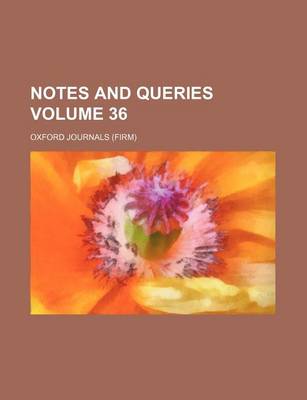 Book cover for Notes and Queries Volume 36