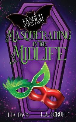 Book cover for Masquerading In the Midlife