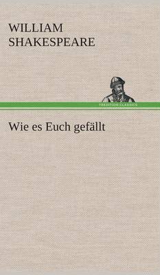 Book cover for Wie es Euch gefällt