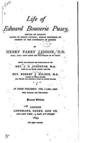 Cover of Life of Edward Bouverie Pusey, Doctor of Divinity, Canon of Christ Church