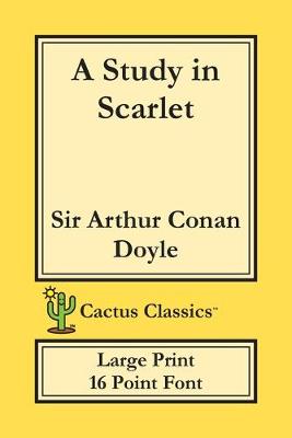 Book cover for A Study in Scarlet (Cactus Classics Large Print)