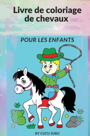 Cover of Livre de coloriage de chevaux pour les enfants