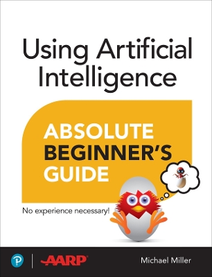 Cover of Using Artificial Intelligence Absolute Beginner’s Guide