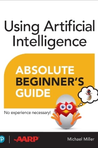 Cover of Using Artificial Intelligence Absolute Beginner’s Guide