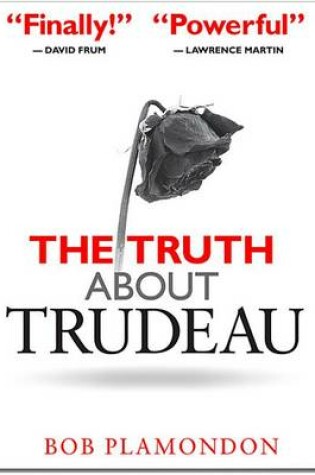 Cover of The Truth about Trudeau