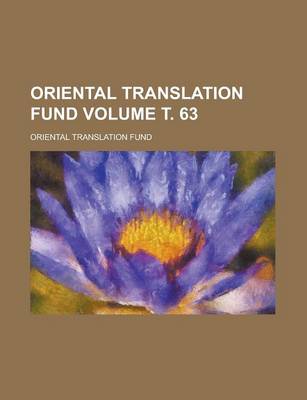 Book cover for Oriental Translation Fund Volume . 63