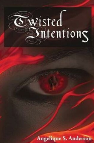Cover of Twisted Intentions