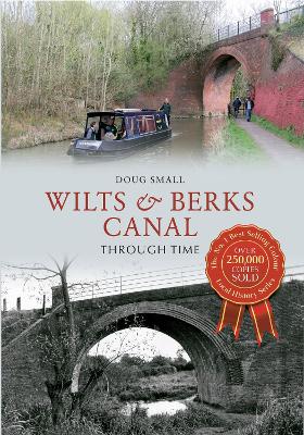 Book cover for Wilts & Berks Canal Through Time