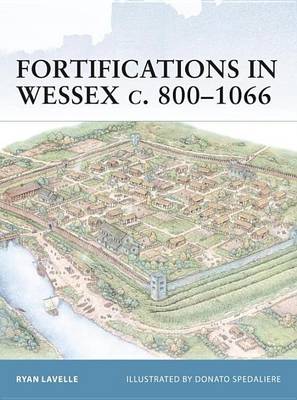 Cover of Fortifications in Wessex C. 800-1066