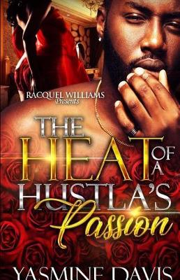 Book cover for The Heat of a Hustla's Passion