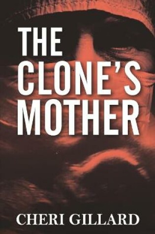 Cover of The Clone's Mother