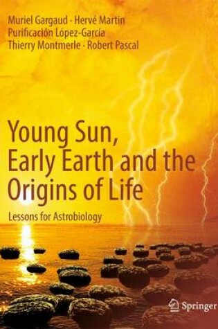 Cover of Young Sun, Early Earth and the Origins of Life
