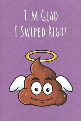 Book cover for I'm Glad I Swiped Right