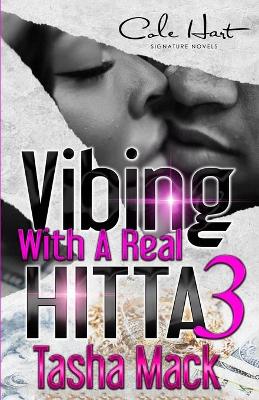 Book cover for Vibing With A Real Hitta 3