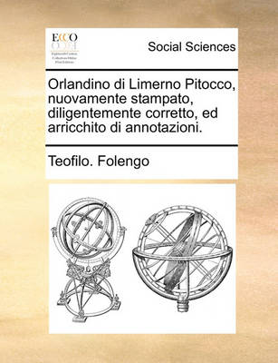 Book cover for Orlandino Di Limerno Pitocco, Nuovamente Stampato, Diligentemente Corretto, Ed Arricchito Di Annotazioni.