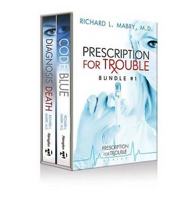 Cover of Prescription for Trouble Bundle #1, Code Blue & Diagnosis Death - eBook [Epub]