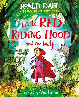 Book cover for Revolting Rhymes: Little Red Riding Hood and the Wolf