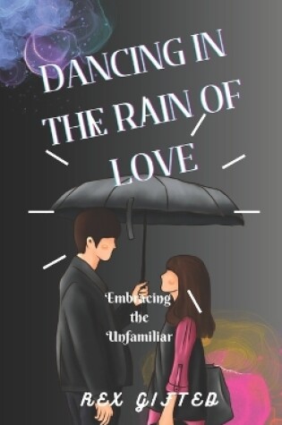 Cover of Dancing in the Rain of Love